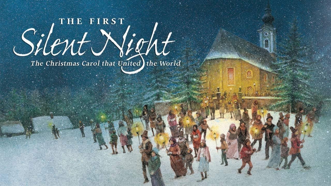 The First Silent Night: The Christmas Carol That United the World