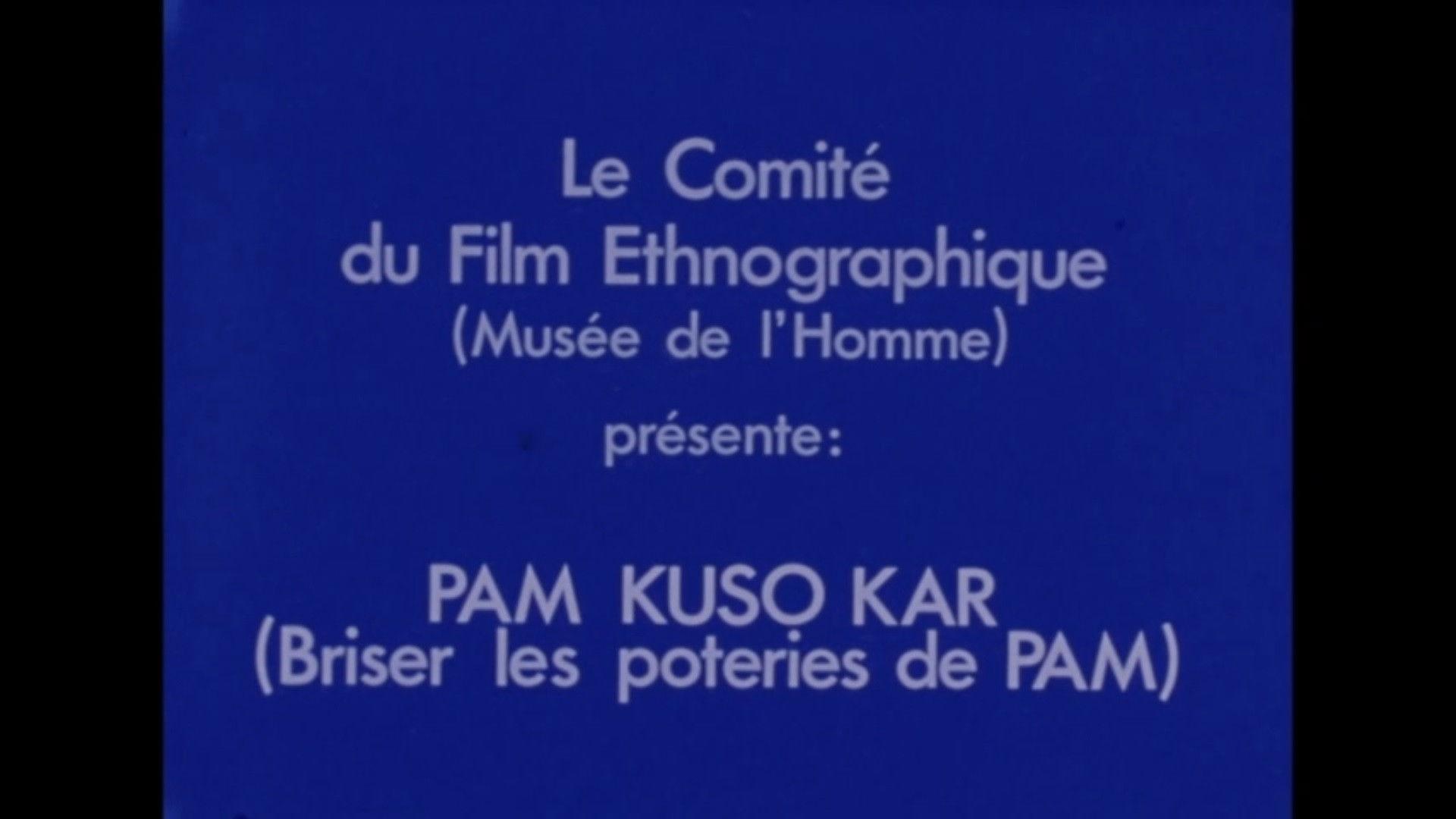 Pam Kuso Kar (Briser les poteries de Pam)