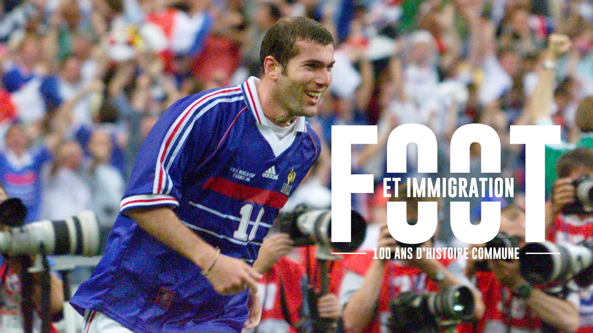 Foot et immigration, 100 ans d'histoire commune