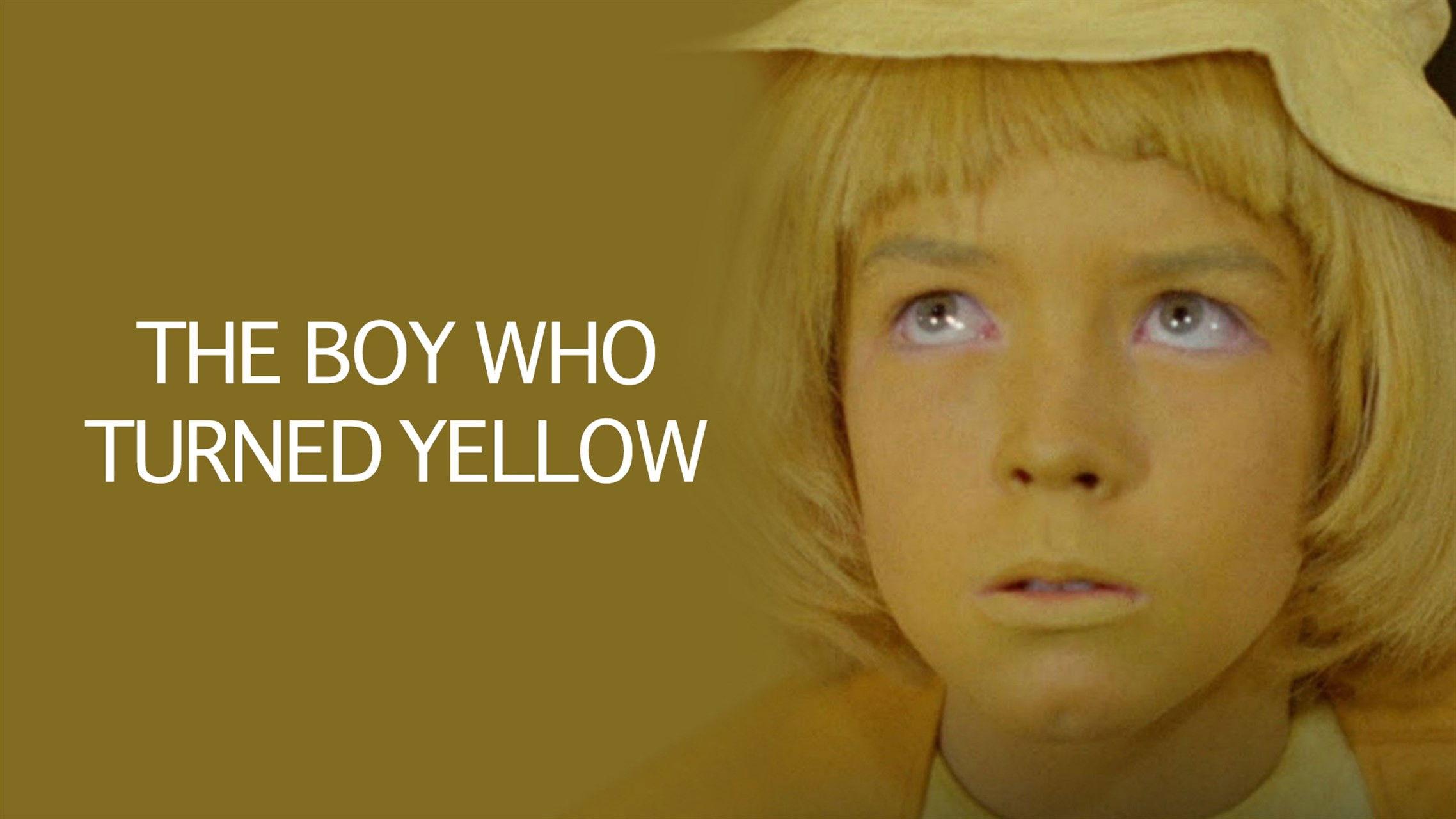 The Boy Who Turned Yellow