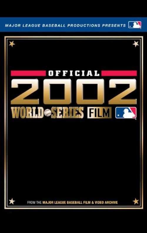 2002 Anaheim Angels: The Official World Series Film