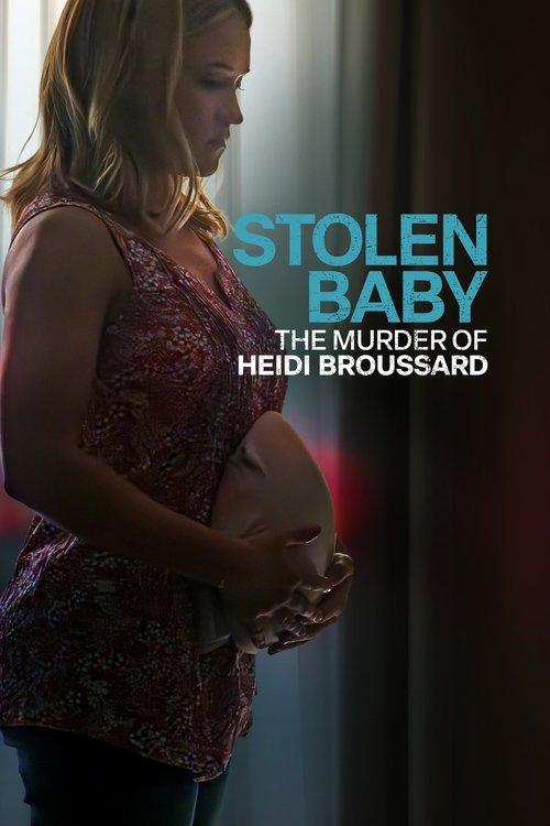 Skradzione dziecko: Morderstwo Heidi Broussard