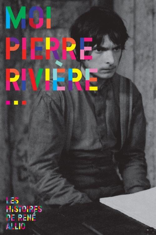 Ja, Pierre Rivière