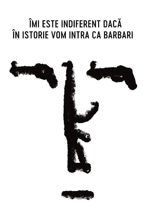 Nie obchodzi mnie, czy przejdziemy do historii jako barbarzyńcy