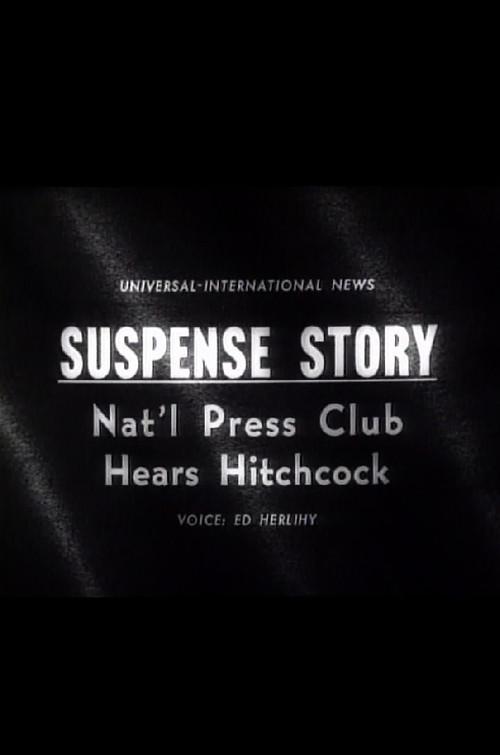 Suspense Story: Nat'l Press Club Hears Hitchcock