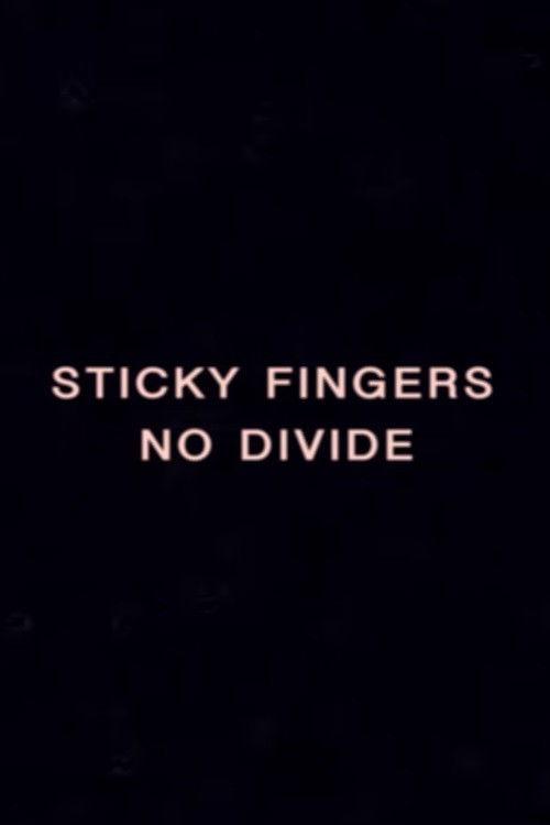 NO DIVIDE - A Sticky Film by Rhys Day