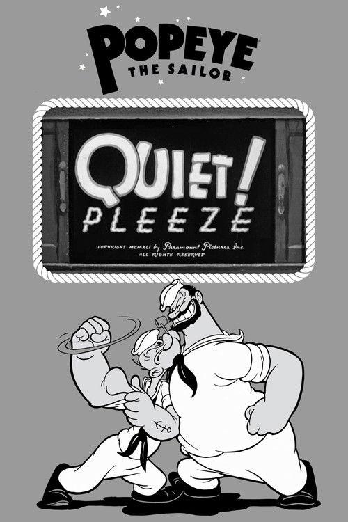 Quiet! Pleeze