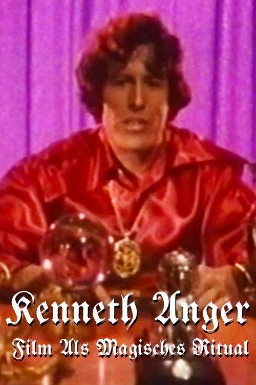 Kenneth Anger: Film als magisches Ritual