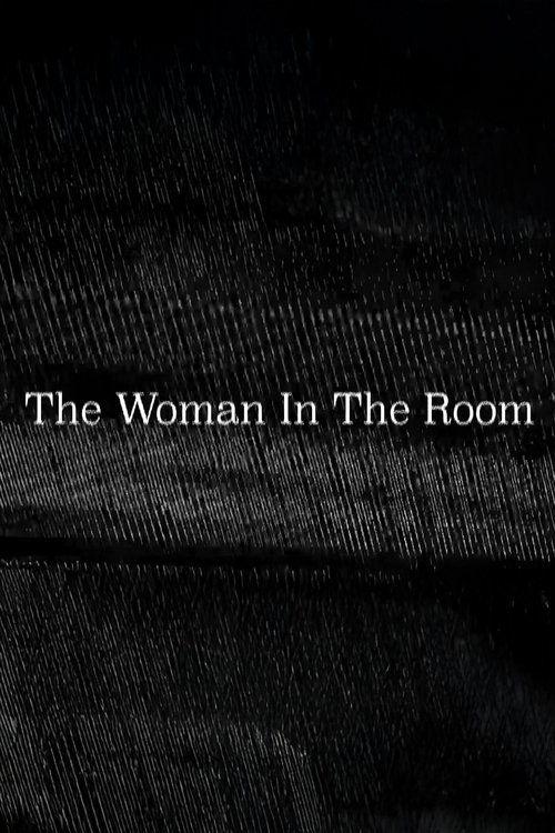 The Woman In The Room