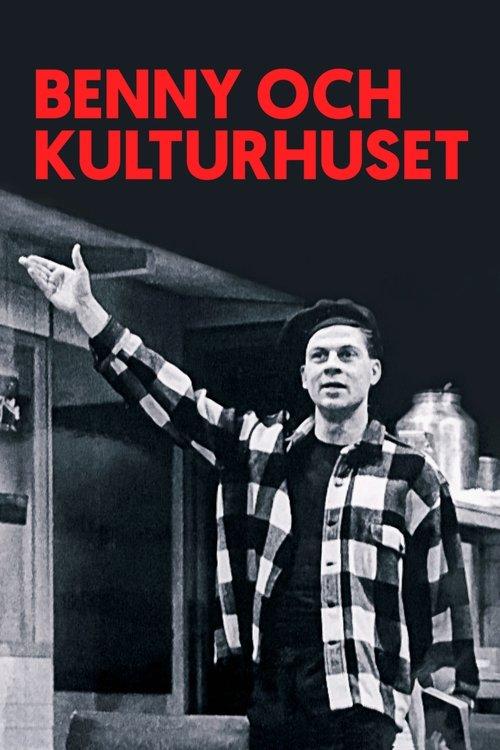 Benny och kulturhuset