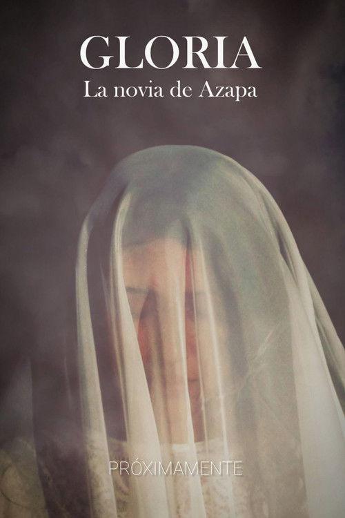Gloria, La Novia de Azapa