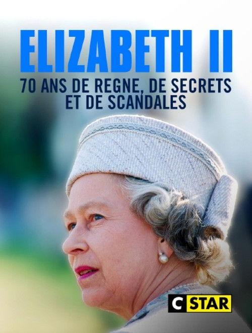 Elizabeth II, 70 ans de règne de secrets et de scandales