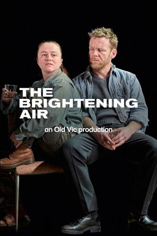 National Theatre Live: The Brightening Air