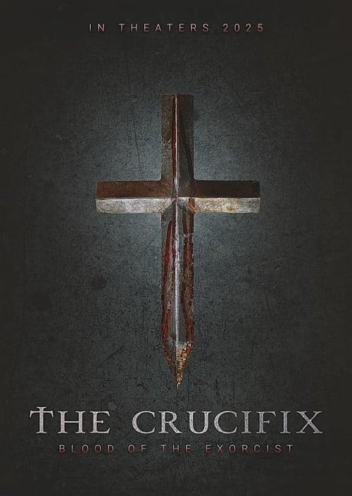 The Crucifix: Blood of the Exorcist