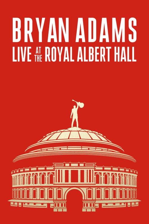 Bryan Adams: Live At The Royal Albert Hall