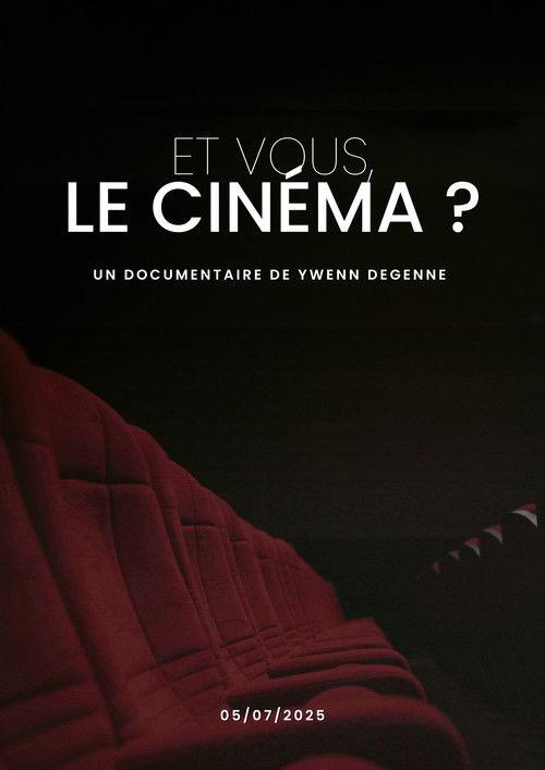Et vous, Le cinéma ?